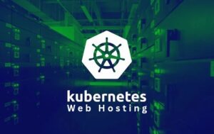 Kubernetes web hosting